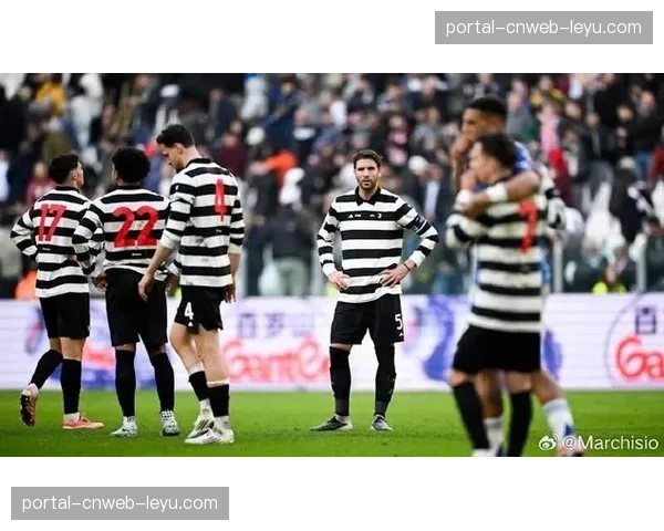 伤情影响战术：尤文图斯后防核心伤缺，阿莱格里或重启四后卫阵型。